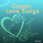 Classic Love Songs - Vol. 2 - Shyama Song Download
